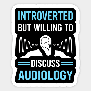 Introverted Audiology Audiologist Sticker